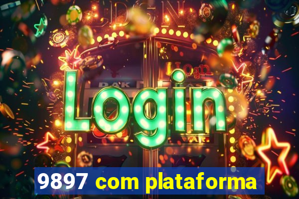 9897 com plataforma